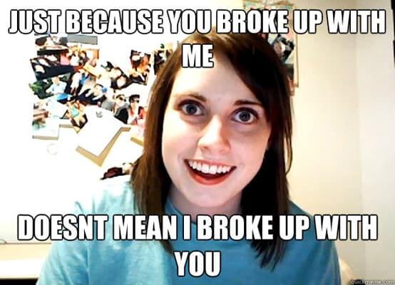 49 Of The Best Crazy Girlfriend Meme Or Overly Attached ...