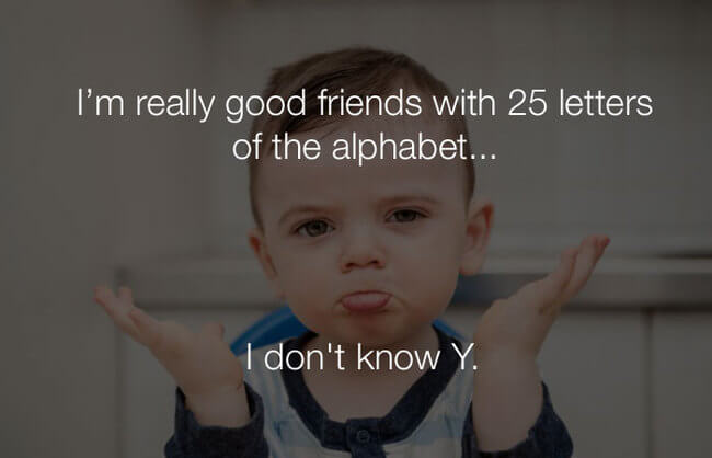 stupid funny jokes - really good friends with 25 letter3