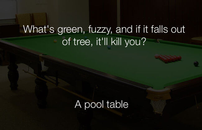 Pool table tree joke