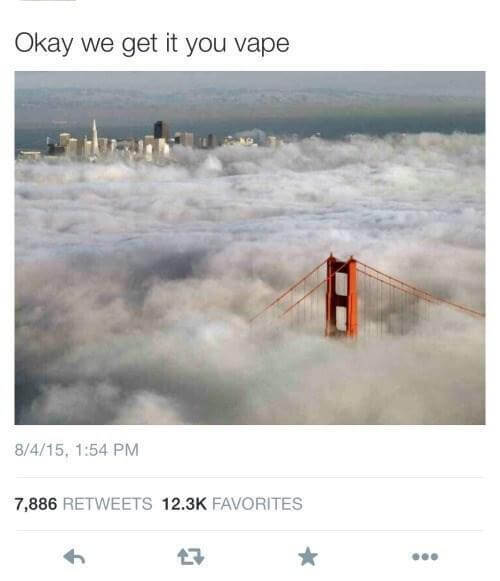 26 We Get It You Vape Meme Pictures That Are Worst Than Selfies