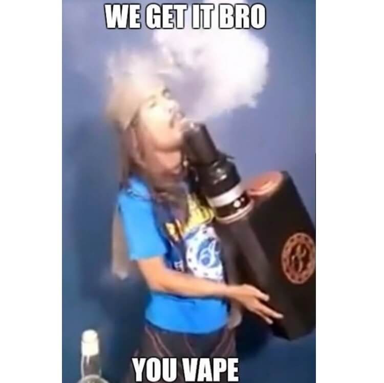 we get it you vape dude 18 (1)