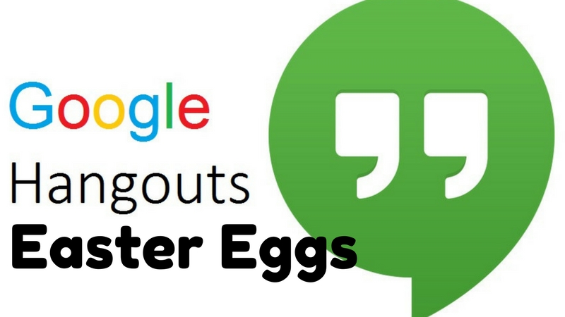 google hangouts easter eggs 2016