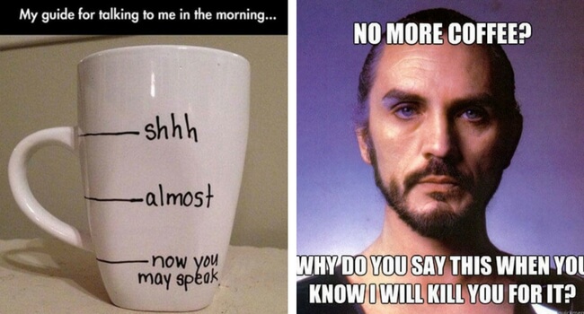 So, sit back, relax and read these 48 funny coffee meme pictures.