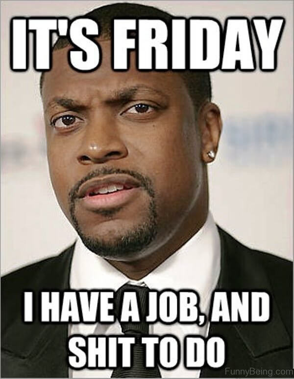 Friday Meme Pictures That Show We All Live For The Weekend