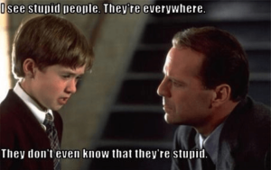 30 I See Stupid People Memes That Will Make You Feel Better About Yourself 30 I See Stupid People Memes That Will Make You Feel Better About Yourself