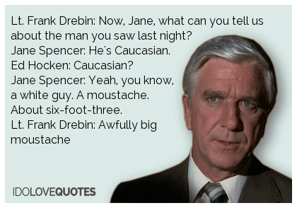 leslie nielsen qoutes as frank drebin 11 (1)