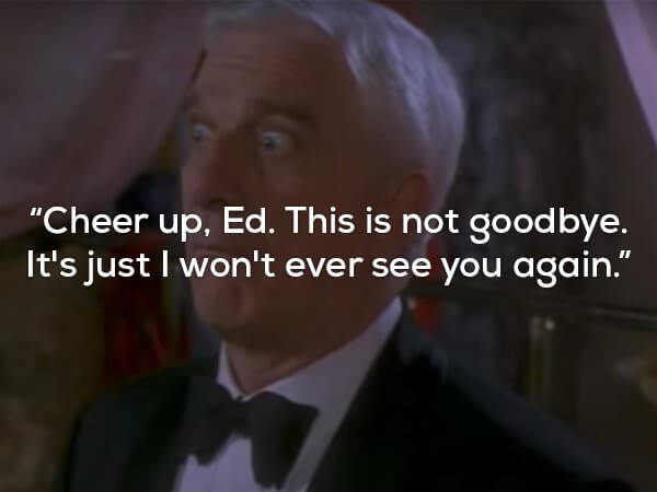 leslie nielsen qoutes as frank drebin 7 (1)