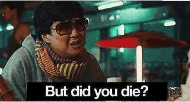 But Did You Die - From Mr Chow In Hangover To Internet Virality Meme