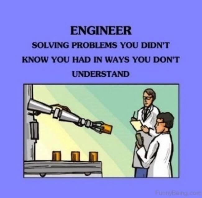 26 Engineering Memes That Will Make You Lose Your Damn Mind 26 Engineering Memes That Will Make You Lose Your Damn Mind