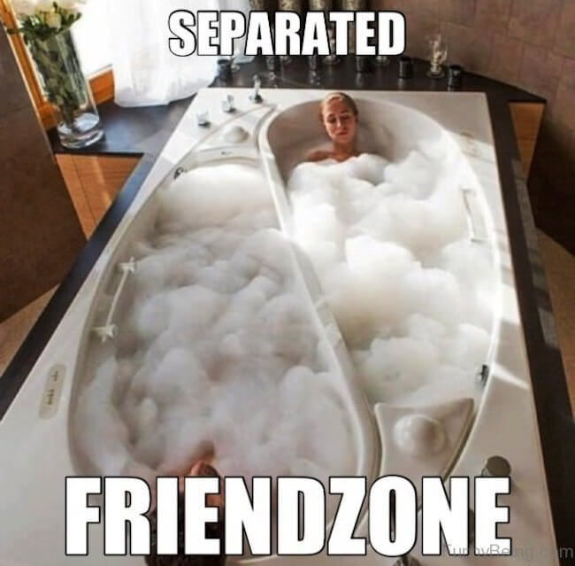 25 Of The Most Relatable Friend Zone Memes On The Internet To Make Sure