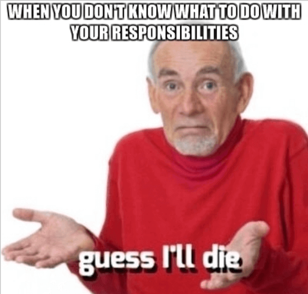 29 Guess I ll Die Memes That Will Bring You Back To Life