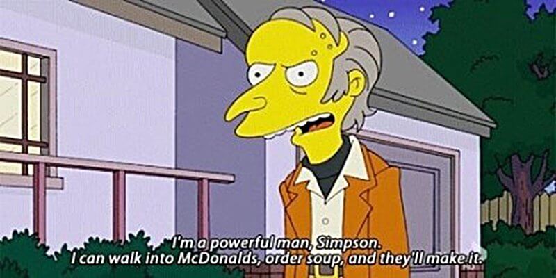 28 Mr Burns Quotes That Will Make You Laugh And Mad At The Same Time