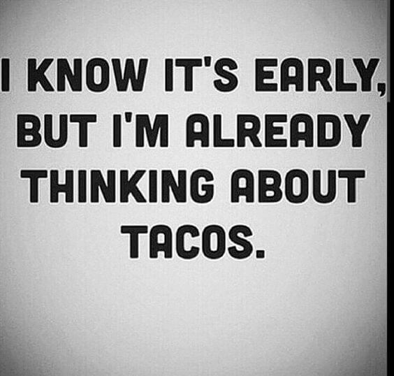 36 Taco Memes That Will Turn Any Day Into Taco Tuesday