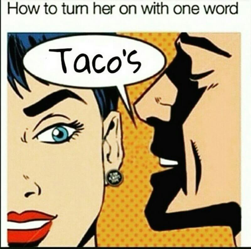 36 Taco Memes That Will Turn Any Day Into Taco Tuesday 5381