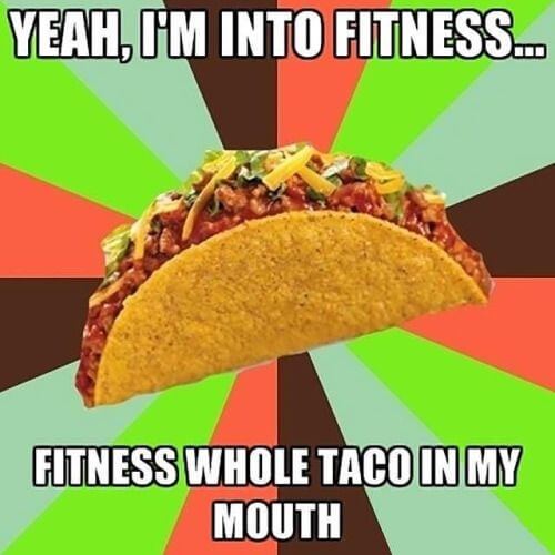 36 Taco Memes That Will Turn Any Day Into Taco Tuesday 