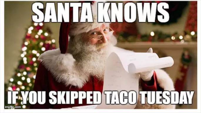 36 Taco Memes That Will Turn Any Day Into Taco Tuesday 