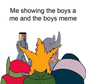 Meme Me and the Boys