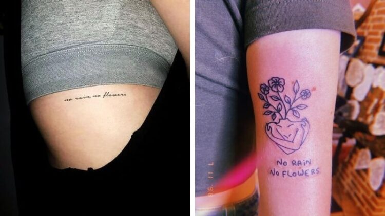 34 No Rain No Flowers Tattoo Examples For Inspiration