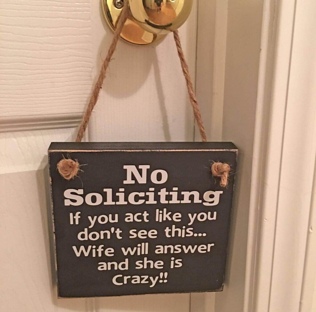 31 Funny No Soliciting Signs That Will Make Sure People Don't Knock On ...